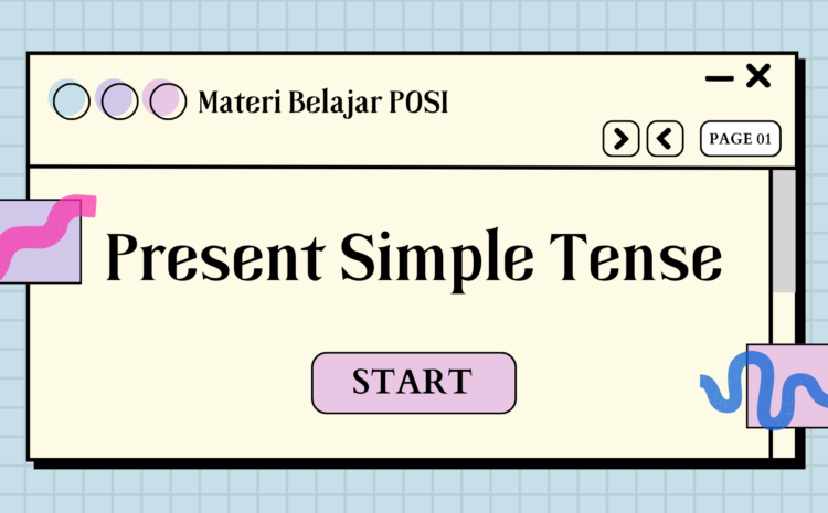  Present Simple Tense – Materi Belajar POSI